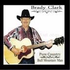 Brady Clark - Bull Mountain Man CD